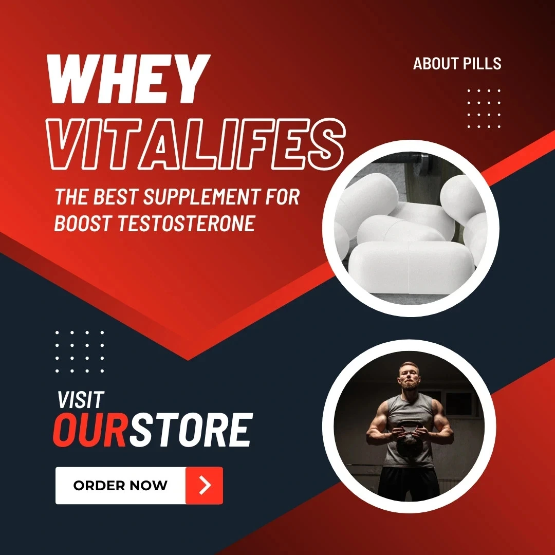 An advertisement for a whey product described as the best supplement for boosting testosterone
